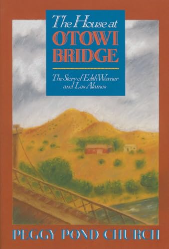9780826302816: House at Otowi Bridge: The Story of Edith Warner and Los Alamos (Zia Books)