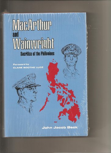 Stock image for MacArthur and Wainwright: Sacrifice of the Philippines for sale by ThriftBooks-Dallas