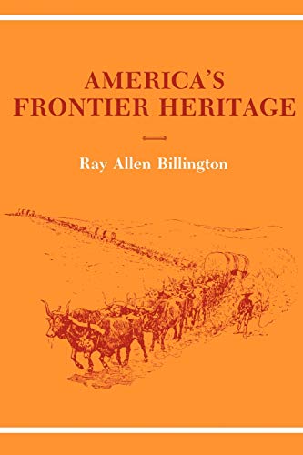 9780826303103: America'S Frontier Heritage (Histories of the American Frontier)