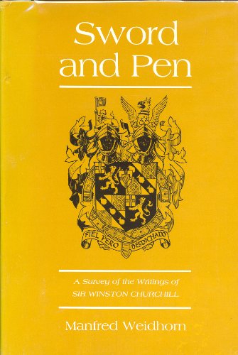 9780826303233: Sword and Pen; a Survey of the Writings of Sir Winston Churchill