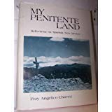 9780826303349: My penitente land: Reflections on Spanish New Mexico