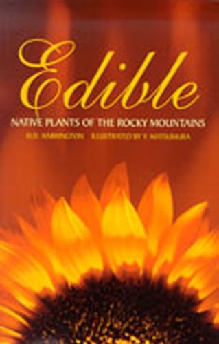 Beispielbild fr Edible Native Plants of the Rocky Mountains zum Verkauf von BooksRun