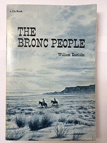 Stock image for The Bronc People (Zia Book) for sale by Hawking Books