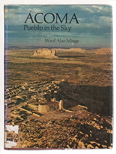 9780826304025: Acoma: Pueblo in the sky [Hardcover] by Minge, Ward Alan