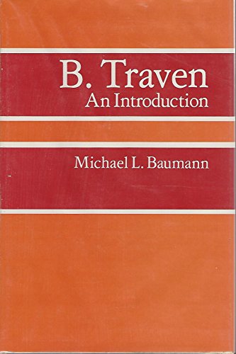 Imagen de archivo de B. Traven : An Introduction a la venta por Better World Books