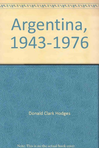 9780826304230: Argentina, 1943-1976: The national revolution and resistance