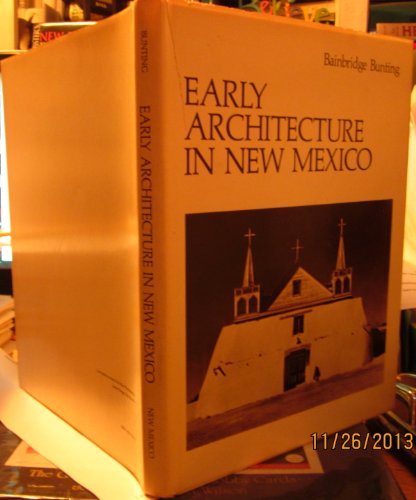 Beispielbild fr Early Architecture in New Mexico zum Verkauf von Chequamegon Books