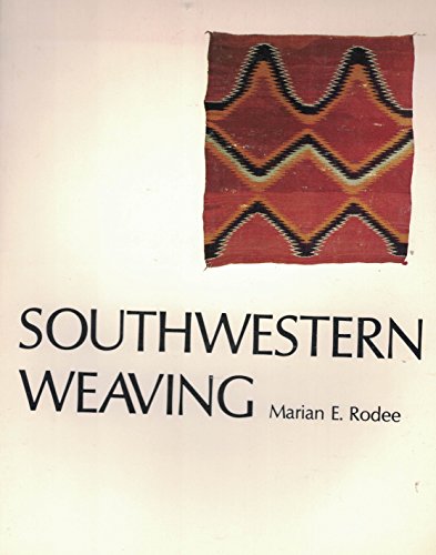 9780826304261: Southwestern Weaving [Paperback] by Rodee, Marian