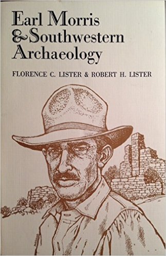 Stock image for Earl Morris and Southwestern Archaeology for sale by Once Upon A Time Books