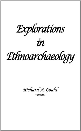 Imagen de archivo de Explorations in Ethnoarchaeology a la venta por Books From California