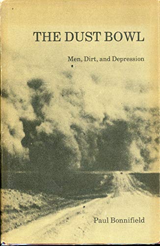 9780826304858: Dust Bowl: Men, Dirt and Depression
