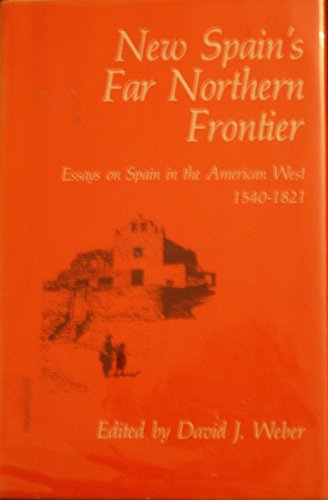 9780826304988: New Spain's far northern frontier [Hardcover] by David J. ed. Weber