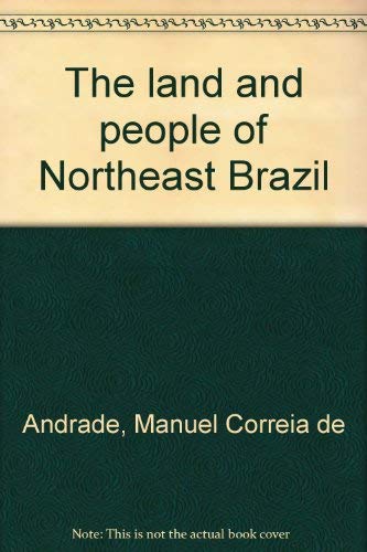 The Land and People of Northeast Brazil