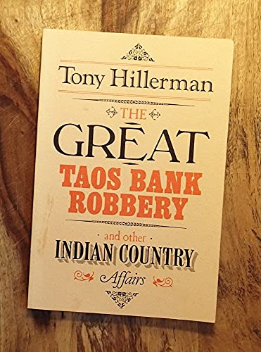 9780826305305: Great Taos Bank Robbery and Other Indian Country Affairs [Idioma Ingls]