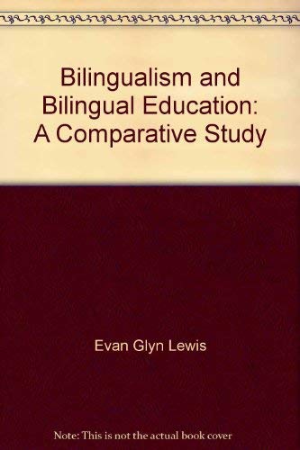 Bilingualism and Bilingual Education A Comparative Study