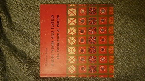 9780826305404: Sindhi tombs and textiles: The persistence of pattern (Maxwell Museum of Anthropology publication series)