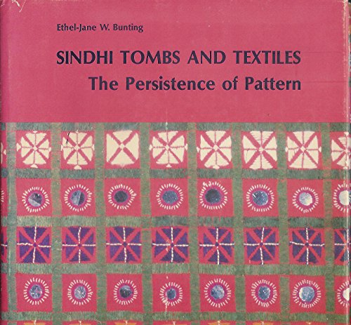 Stock image for Sindhi Tombs and Textiles the Persistence of Pattern for sale by Gerry Kleier Rare Books