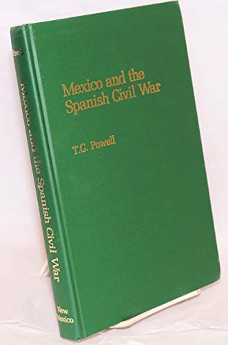 

Mexico and the Spanish Civil War [first edition]