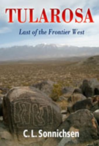 Beispielbild fr Tularosa: Last of the Frontier West zum Verkauf von ThriftBooks-Atlanta