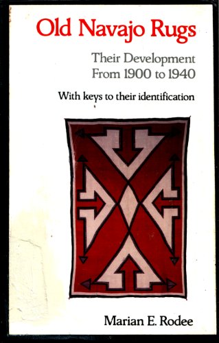 Beispielbild fr Old Navajo Rugs: Their Development from 1900 to 1940 zum Verkauf von ThriftBooks-Dallas