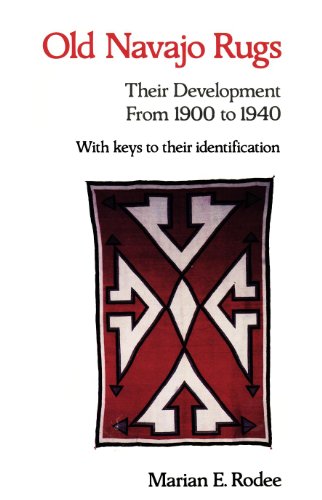 Old Navajo Rugs: Their Development from 1900 to 1940 (9780826305671) by Rodee, Marian E.