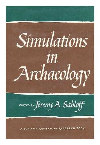 9780826305763: Simulations in Archaeology (School of American Research Advanced Seminar Series)