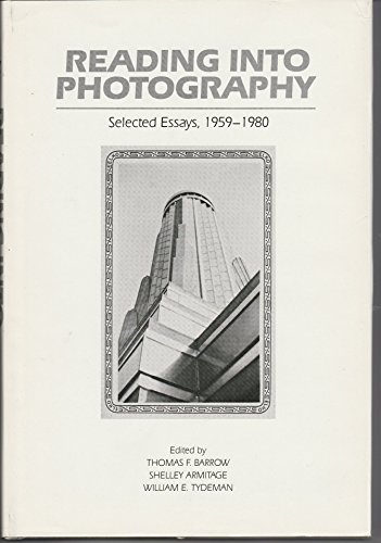 9780826305978: Reading into photography: Selected essays, 1959-1980