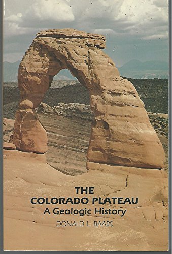 Stock image for The Colorado Plateau : A Geologic History for sale by Better World Books