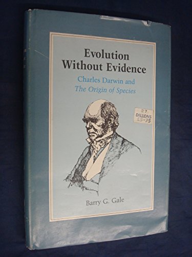 Stock image for Evolution without Evidence: Charles Darwin and The for sale by N. Fagin Books