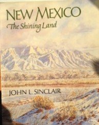 Stock image for New Mexico Shining Land for sale by ThriftBooks-Dallas