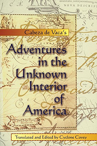 Stock image for Cabeza de Vaca's Adventures in the Unknown Interior of America (Zia Book) for sale by Jenson Books Inc