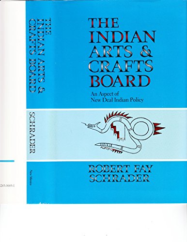 The Indian Arts and Crafts Board: An Aspect of New Deal Indian Policy