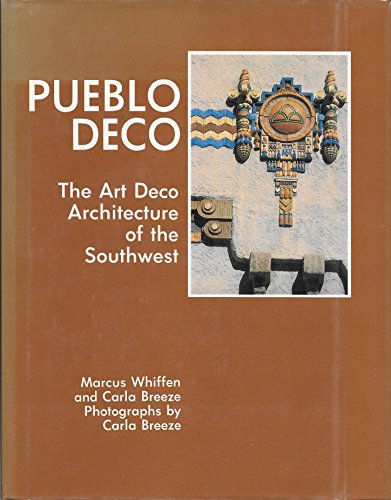 Imagen de archivo de Pueblo Deco : The Art Deco Architecture of the Southwest a la venta por Better World Books: West