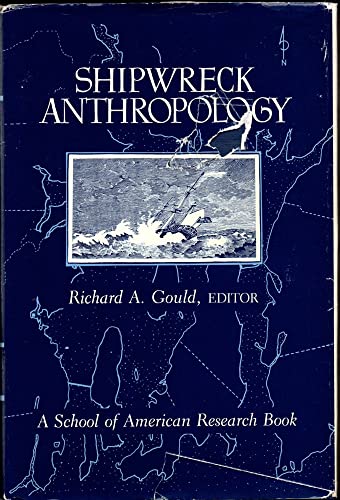 Imagen de archivo de Shipwreck Anthropology a la venta por Row By Row Bookshop