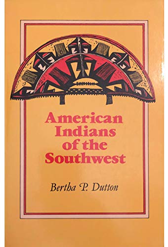 9780826307040: The American Indians of the Southwest