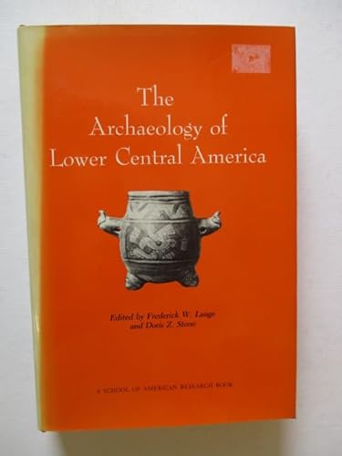 Imagen de archivo de The Archaeology of Lower Central America a la venta por Row By Row Bookshop