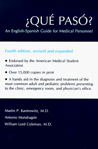 Imagen de archivo de ¿Qué Pasó?: An English-Spanish Guide for Medical Personnel a la venta por Your Online Bookstore