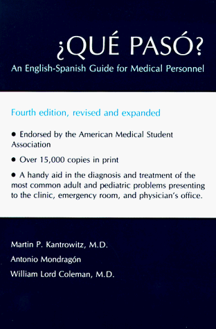 9780826307255: Que Paso?: An English-Spanish Guide for Medical Personnel