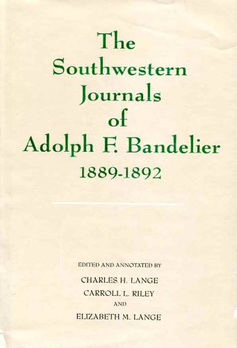Imagen de archivo de THE SOUTHWESTERN JOURNALS OF ADOLF F. BANDELIER 1889-1892 a la venta por Artis Books & Antiques