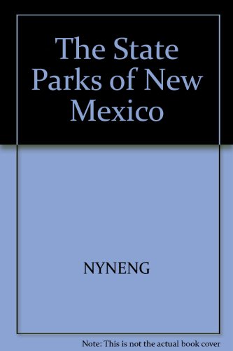 Stock image for The State Parks of New Mexico for sale by ThriftBooks-Dallas