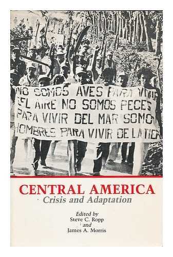 9780826307453: Central America: Crisis and adaptation