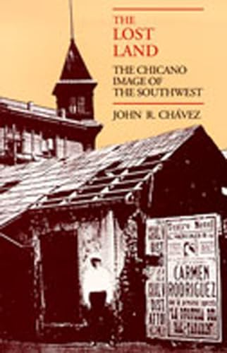 Stock image for The Lost Land: The Chicano Image of the Southwest for sale by LEFT COAST BOOKS