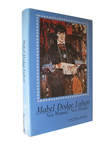 Beispielbild fr Mabel Dodge Luhan: New Woman, New Worlds zum Verkauf von Books From California