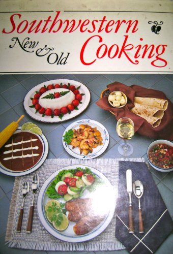 9780826307880: Title: Southwestern cooking New old