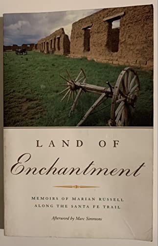 Beispielbild fr Land of Enchantment: Memoirs of Marian Russell Along the Santa Fe Trail zum Verkauf von Meadowland Media