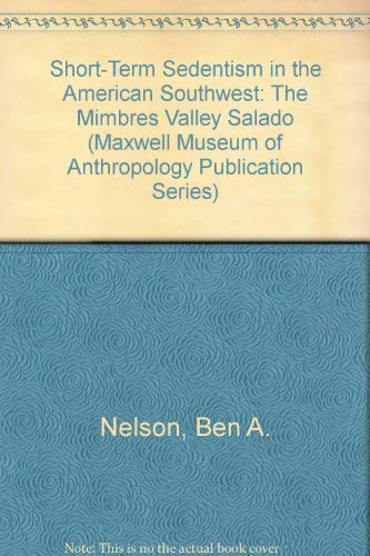 Beispielbild fr Short-Term Sedentism in the American Southwest: The Mimbres Valley Salado zum Verkauf von West With The Night