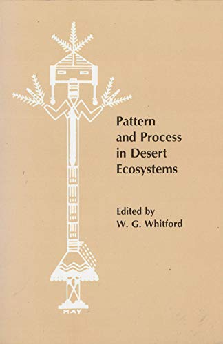 9780826308726: Pattern and Process in Desert Ecosystems