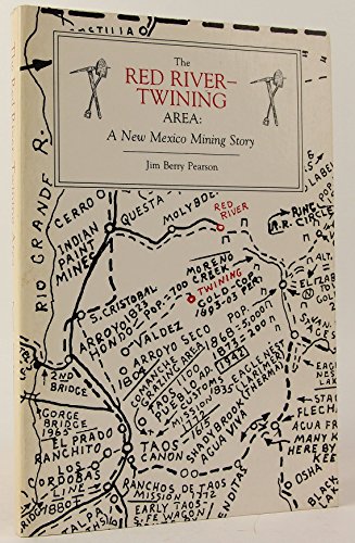 9780826308764: The Red River-Twining Area: A New Mexico Mining Story