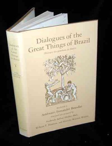 Stock image for Dialogues of the Great Things of Brazil/ (Dialogos Das Grandezas Do Brasil) for sale by HPB-Red