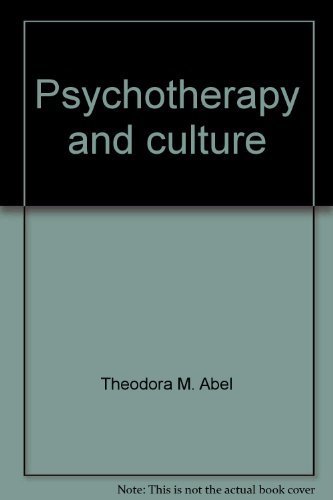 Psychotherapy and culture (9780826308931) by Theodora M. Abel; Rhoda Metraux